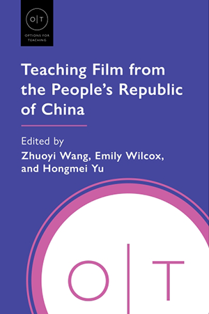 Approaches to Teaching Film from the People's Republic of China