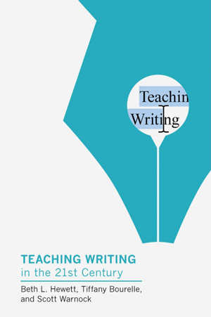 Teaching Writing in the 21st Century