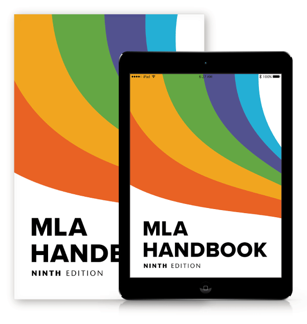 The cover of the ninth edition of the MLA Handbook appears on an e-reader. Behind the e-reader is another instance of the book's cover.