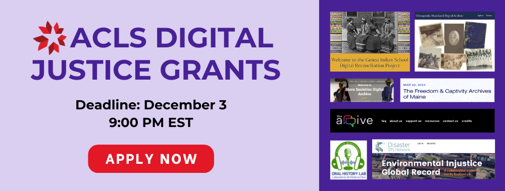 ACLS Digital Justice Grants